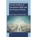 On the Problem of Foundation Skills and the Futures of Work