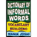 Dictionary of Informal Words: Vocabulary Building