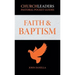 ChurchLeaders Pastoral Pocket Guides: Faith & Baptism