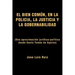 El Bien Comun, En La Policia, La Justicia y La Gobernabilidad: (Una Aproximacion Juridico-Politica Desde Santo Tomas de Aquino)