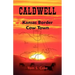 Caldwell: Kansas Border Cow Town