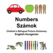 English-Hungarian Numbers/Számok Children's Bilingual Picture Dictionary