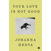 Your Love Is Not Good