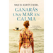 Ganarás Una Mar En Calma