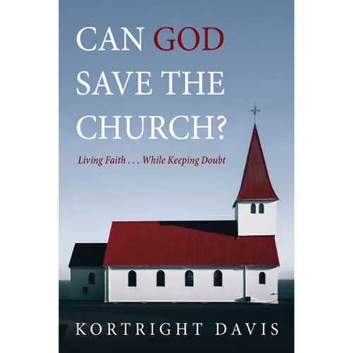 Can God Save the Church?