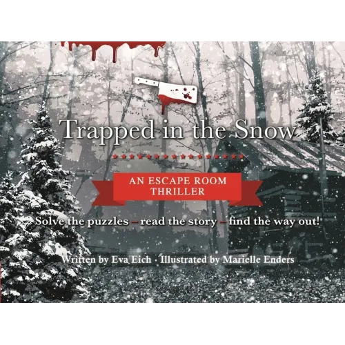 Trapped in the Snow: An Escape Room Thriller