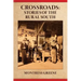 Crossroads: Stories of the Rural South
