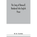 The song of Beowulf, rendered into English prose