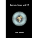 Secrets, Spies and 7/7