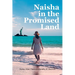 Naisha In the Promised Land