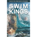 Swim Kings: Tales of the Jones Beach Lifeguards