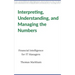 Interpreting, Understanding, and Managing the Numbers: Financial Intelligence for IT Managers