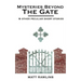 Mysteries Beyond The Gate and Other Peculiar short stories