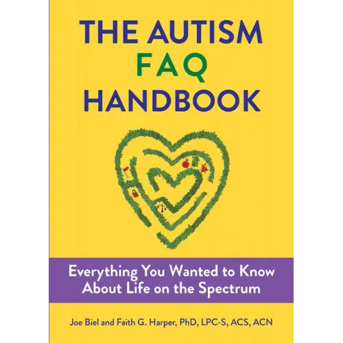 The Autism FAQ: Everything You Wanted to Know about Diagnosis & Autistic Life