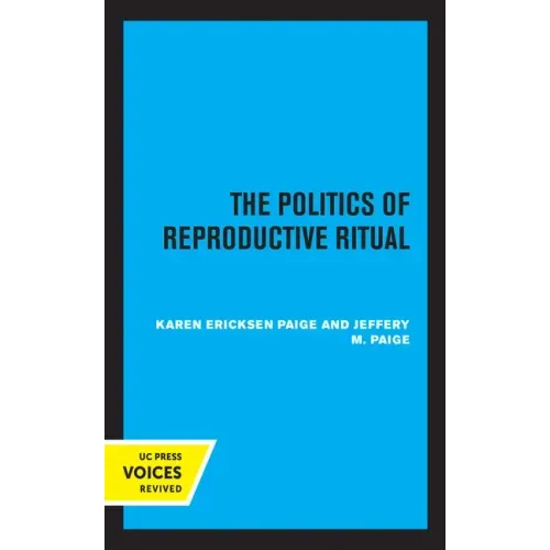 The Politics of Reproductive Ritual