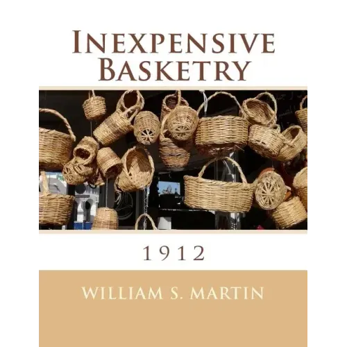 Inexpensive Basketry: 1912