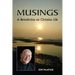 Musings: A Benedictine on Christian Life