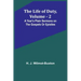 The Life of Duty, volume . 2: A year's plain sermons on the Gospels or Epistles