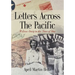 Letters Across The Pacific: A Love Story In The Time Of War