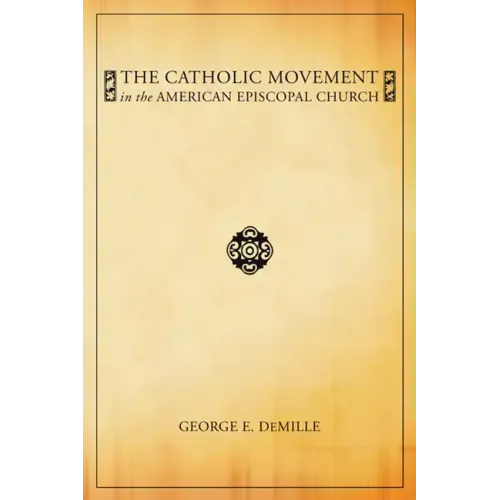 The Catholic Movement in the American Episcopal Church