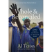 Whole and Reconciled: Gospel, Church, and Mission in a Fractured World