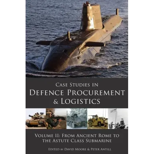 Case Studies in Defence Procurement Volume II