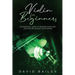 Violin for Beginners: An Essential Guide to Reading Music and Playing Melodious Violin Songs