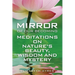 Mirror of Our Becoming: Meditations on Nature's Beauty, Wisdom and Mystery
