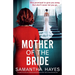 Mother of the Bride: An addictive and jaw-dropping psychological thriller with a mind-blowing twist
