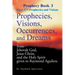 Prophecies, Visions, Occurrences, and Dreams: From Jehovah God, Jesus Christ, and the Holy Spirit Given to Raymond Aguilera
