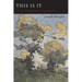 This Is It: Or The Art of Metaphysical Demonstration