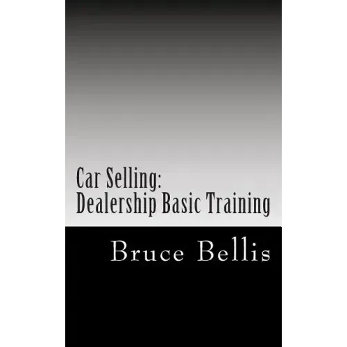 Car Selling: Dealership Basic Training
