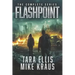 Flashpoint: The Complete Series: (A Thrilling Epic Post-Apocalyptic Survival Series)