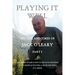 Playing It Well: The Life and Times of Jack O'Leary Part I