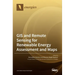 GIS and Remote Sensing for Renewable Energy Assessment and Maps