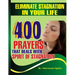 Eliminate stagnation in your life: 400 prayers that deals with spirit of stagnation