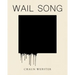 Wail Song: Or Wading in the Water at the End of the World