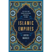 Islamic Empires: The Cities That Shaped Civilization: From Mecca to Dubai