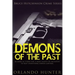 Thrillers: Murder mystery: Demons Of The Past: (thriller, suspense, jealousy, mystery, police, murder, dark, conspiracy)