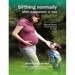 Birthing Normally After a Cesarean or Two (American Edition)