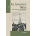 The Monumental Nation: Magyar Nationalism and Symbolic Politics in Fin-De-Siècle Hungary