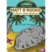 Matt R Rocks: a Story That Matters