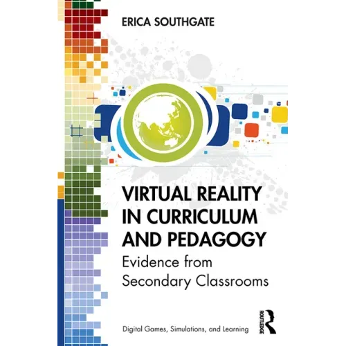 Virtual Reality in Curriculum and Pedagogy: Evidence from Secondary Classrooms
