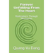 Forever Unfolding From The Heart: Realizations Through Meditation
