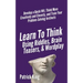 Learn to Think Using Riddles, Brain Teasers, and Wordplay: Develop a Quick Wit, Think More Creatively and Cleverly, and Train your Problem-Solving Ins