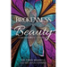 Brokenness To Beauty: From Mental Illness to Destiny