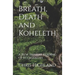 Breath, Death and Koheleth: A New, Secular Reading of Ecclesiastes