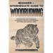 Woodburning: Beginner + Intermediate Guide to Woodburning: Woodburning and Pyrography Compendium: How to Start Drawing With Fire Using Minimal Tools