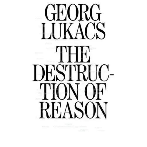 The Destruction of Reason