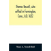Thomas Newell, who settled in Farmington, Conn., A.D. 1632. And his descendants. A genealogical table